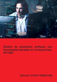 Diseño De Elementos Software Con Tecnologías Basadas En Componentes. Uf1289. (eBook, ePUB)