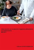Intervención En La Atención Higiénico-alimentaria En Instituciones. Mf1017. (eBook, ePUB)
