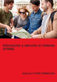 Información Y Atención Al Visitante. Uf0082. (eBook, ePUB) Información Y Atención Al Visitante. Uf0082. (eBook, ePUB)
