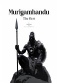 Murigamhandu: The First (eBook, ePUB)