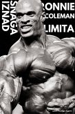 Ronnie Coleman - Snaga Iznad Limita (eBook, ePUB)