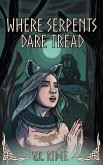 Where Serpents Dare Tread (The Vanargand Saga, #2) (eBook, ePUB)