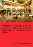 Procesos De Limpieza Y Puesta A Punto De Habitaciones Y Zonas Comunes En Alojamientos. Uf0045. (eBook, ePUB)