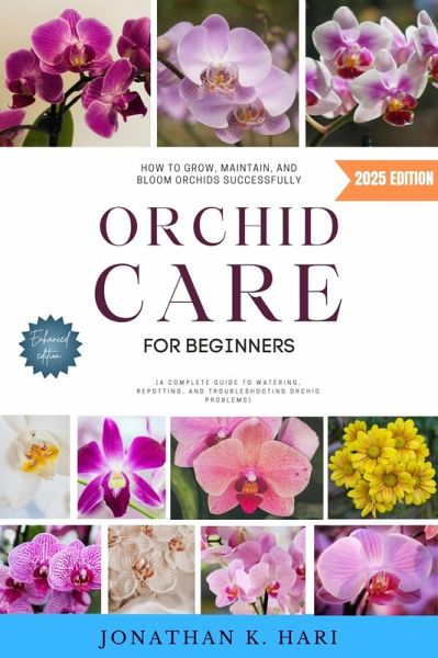 Orchid Care for Beginners: (eBook, ePUB) Orchid Care for Beginners: (eBook, ePUB)