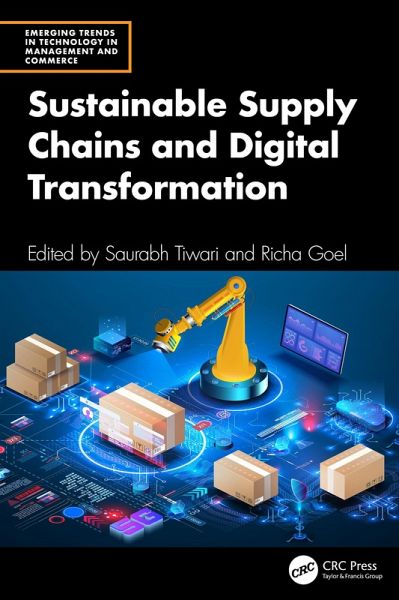 Sustainable Supply Chains and Digital Transformation (eBook, PDF) Sustainable Supply Chains and Digital Transformation (eBook, PDF)