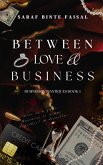 Between Love & Business (Business Romantiques Duet, #1) (eBook, ePUB)