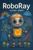 RoboRay (eBook, ePUB)