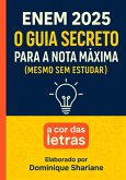O Guia Definitivo Para O Enem 2025 (eBook, ePUB)