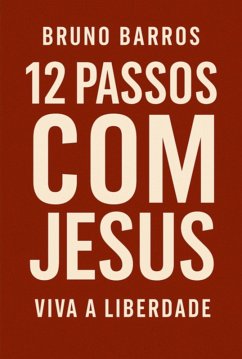 Cover 12 Passos Com Jesus (eBook, ePUB)