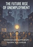 The Future Rise in Unemployment (001, #1) (eBook, ePUB)