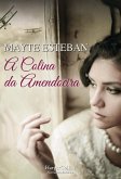 A colina da amendoeira (eBook, ePUB) A colina da amendoeira (eBook, ePUB)