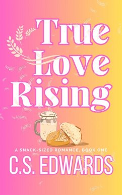 Cover True Love Rising (A Snack-Sized Romance, #1) (eBook, ePUB)