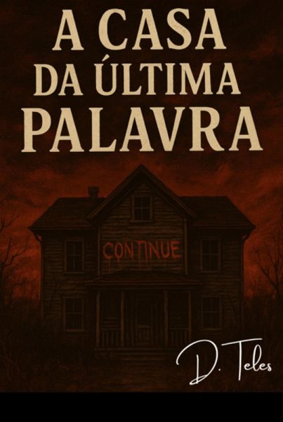 A Casa Da Última Palavra (eBook, ePUB)