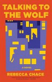 Talking to the Wolf (eBook, ePUB) Talking to the Wolf (eBook, ePUB)