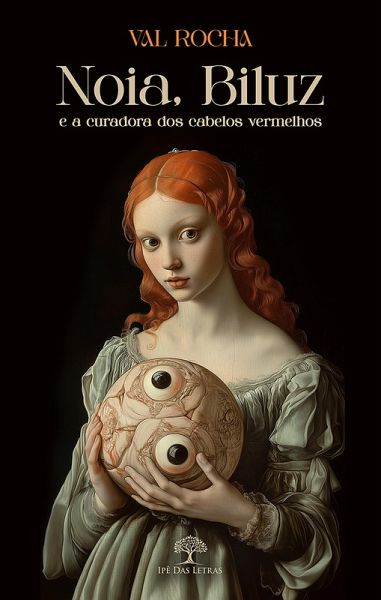 Noia, Biluz e a curadora dos cabelos vermelhos (eBook, ePUB) Noia, Biluz e a curadora dos cabelos vermelhos (eBook, ePUB)