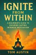 Ignite from Within: A Beginner's Guide... - Bild 1