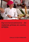 Aprovisionamiento De Materias Primas En Cocina. Uf0054. (eBook, ePUB)