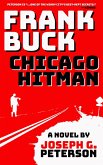 Frank Buck: Chicago Hitman (eBook, ePUB) Frank Buck: Chicago Hitman (eBook, ePUB)