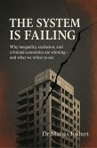 The System is Failing (Reimagining Impact, #1) (eBook, ePUB) The System is Failing (Reimagining Impact, #1) (eBook, ePUB)
