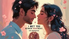 Cover I Met You between Heartbeats (eBook, ePUB)