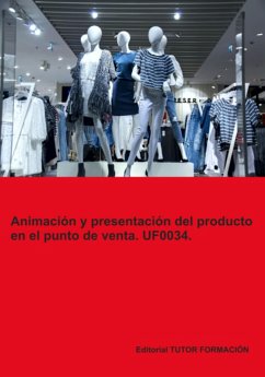 Cover Animación Y Presentación Del Producto En El Punto De Venta. Uf0034. (eBook, ePUB)