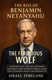 The Rise of Benjamin Netanyahu (eBook, ePUB)