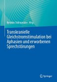 Transkranielle Gleichstromstimulation bei Aphasien und erworbenen Sprechstörungen (eBook, PDF)