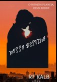 Nosso Destino (eBook, ePUB) Nosso Destino (eBook, ePUB)