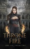 Throne of Fire (Fire Fae, #2) (eBook, ePUB) Throne of Fire (Fire Fae, #2) (eBook, ePUB)