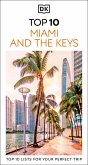DK Top 10 Miami and the Keys (eBook, ePUB) DK Top 10 Miami and the Keys (eBook, ePUB)