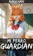 Mi Perro Guardián (eBook, ePUB) - Bild 1