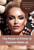 The Power of Primer in Flawless Makeup (eBook, ePUB)