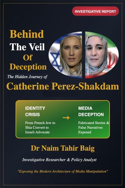 Behind The Veil Of Deception: Catherine Perez-Shakdam (eBook, ePUB) Behind The Veil Of Deception: Catherine Perez-Shakdam (eBook, ePUB)