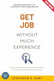 Get a Job Without Much Experience: (eBook, ePUB)