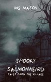 Spooky Salmonweird: Tales from the Village (eBook, ePUB)