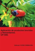 Aplicación De Productos Biocidas Y Fitosanitarios. Uf1506. (eBook, ePUB)
