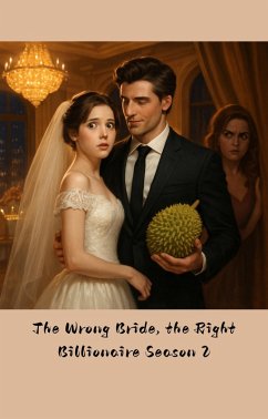 Cover The Wrong Bride, The Right Billionaire Season 2 (eBook, ePUB)