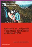 Ejecución De Programas Y Actividades De Educación Ambiental. Uf0740. (eBook, ePUB)