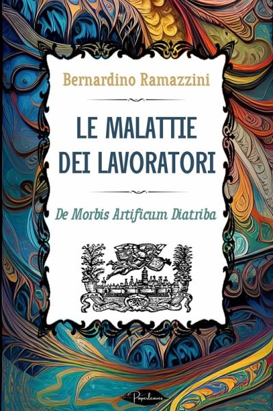 Le malattie dei lavoratori (eBook, ePUB) Le malattie dei lavoratori (eBook, ePUB)