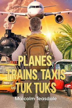 Cover Planes, Trains, Taxis, and Tuk Tuks (eBook, ePUB)