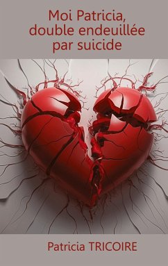 Cover Moi Patricia, double endeuillée par suicide (eBook, ePUB)