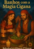 Banhos Com A Magia Cigana (eBook, ePUB)