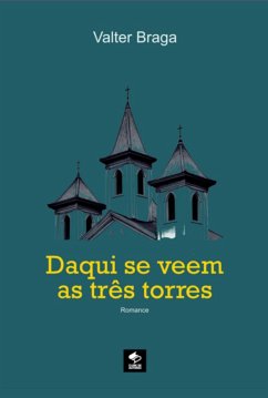 Cover Daqui Se Veem As Três Torres (eBook, ePUB)