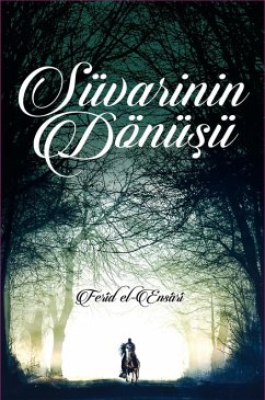 SÜVARININ DÖNÜSÜ FETHULLAH GÜLEN'IN HAYAT HIKÂYESI (eBook, ePUB) - el-ENSÂRÎ, Ferid