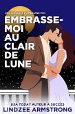 Embrasse-moi au Clair de Lune (eBook, ePUB)