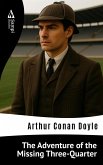 The Adventure of the Missing Three-Quarter (eBook, ePUB) The Adventure of the Missing Three-Quarter (eBook, ePUB)