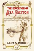 The Education of Asa Paxton (Haint Blue Series, #1) (eBook, ePUB) The Education of Asa Paxton (Haint Blue Series, #1) (eBook, ePUB)