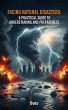 Facing Natural Disasters A Practical... - Bild 1