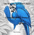 Tropical Adventures (eBook, ePUB)