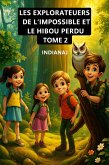 LES EXPLORATEURS DE L'IMPOSSIBLE ET LE HIBOU PERDU (LES EXPLORATEURS DE L'IMPOSSIBLE, #2) (eBook, ePUB)